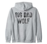 Big Dad Wolf Shirt,Leader of the Pack Daddy Big Dad Wolf Zip Hoodie