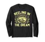 Reeling in the Dream Salmon Fishing Long Sleeve T-Shirt