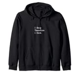 I Shop, Therefore I Glow Funny Beauty & Shopping Quote Zip Hoodie