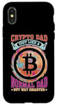 Coque pour iPhone X/XS Crypto Dad, Just Like A Normal Dad But Way Smarter