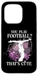 iPhone 15 Pro Ballet Dancer Dance Girl Ballerina You Play Football? That's Case