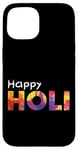 iPhone 15 Happy Holi Love Indian Hindu Spring Holi Festival Of Colors Case