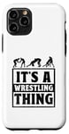 Coque pour iPhone 11 Pro C'est Wrestling Thing Grappling Wrestler