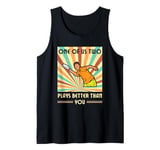 One of us two plays better than you Frisbee Disc Golf Tank Top