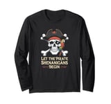 Halloween Skull Let The Pirate Shenanigans Begin Long Sleeve T-Shirt