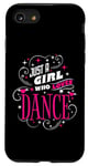 Coque pour iPhone SE (2020) / 7 / 8 Just A Girl Who Loves Dance pour les amateurs de danse