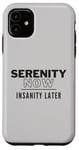 iPhone 11 Serenity Now 90s Pop Culture Insanity Later Case