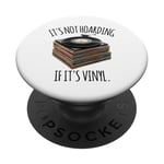 It's Not Hoarding If It's Vinyl Record Collector PopSockets PopGrip Adhésif