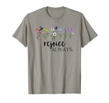 Rejoice Always Tshirt,Rejoice Shirt,Pray Rejoice in the Lord T-Shirt