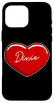 iPhone 16 Pro Max Hand Drawn Heart Dixie - First Name Hearts I Love Dixie Case