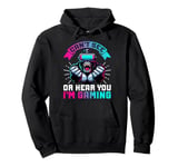 Can't See Or Hear You I'm Gaming VR Gamer Gorilla Headset Pullover Hoodie