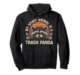 Funny Racoon - My Spirit Animal Is A Trash Panda Pullover Hoodie