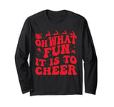 Oh What Fun It Is To Cheer Sports mom Cheerleading Christmas Long Sleeve T-Shirt