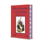 Alice's Adventures in Wonderland and Through the Looking Glass (inbunden, eng)