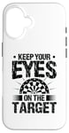 iPhone 16 Keep your eyes on the target - Darts Case