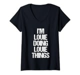 Womens I'm Louie Doing Louie Things - Funny Saying Cool Name Louie V-Neck T-Shirt