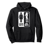 Your Wife My Wife Wedding Husband Groom Fiance Mr Engaged Pullover Hoodie