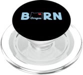 Oregon Born with State of Oregon in the word Born PopSockets PopGrip pour MagSafe