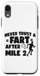 iPhone XR Running Runner Half Marathon Never Trust A Fart After Mile 2 Case