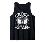 Crock Star Design for a Crock Pot lover Tank Top