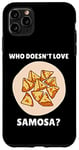 Coque pour iPhone 11 Pro Max Samosa Food Qui n'aime pas Samosa? Samosa Lover