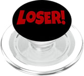 LOSER THE WORD LOSER ON A TEE DESIGN THAT SAYS LOSER PopSockets PopGrip for MagSafe