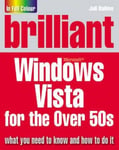 Prentice-Hall Joli Ballew Brilliant Microsoft Windows Vista for the Over 50s