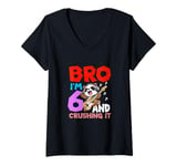 Womens Bro I'm 6 And Crushing It V-Neck T-Shirt