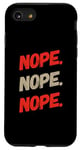 Coque pour iPhone SE (2020) / 7 / 8 Design « Nope Girl Saying » pour fille amusante qui dit non ou nope