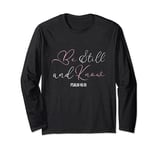 Christian Tees for Women Scripture Tees Tops Be Still & Know Long Sleeve T-Shirt