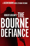 Robert Ludlum&#039;s™ The Bourne Defiance