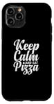 iPhone 11 Pro Keep Calm and eat Pizza Italian Case