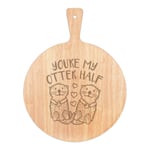 You're My Otter Half Pizza Board Paddle Wooden Funny Valentines Girlfriend