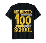 We Buzzed Right Through 100 Days Of School T-Shirt