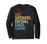 Dad superhero football coach legend Long Sleeve T-Shirt