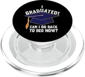 I Graduated Can I Go Back To Bed Now Funny Graduation PopSockets PopGrip for MagSafe