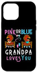 Coque pour iPhone 12 Pro Max Rose ou bleu Grandpa Loves You Gender Reveal Pap Baby Shower