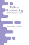 Nellie&#039;s Housekeeping  Little Sunbeams Series