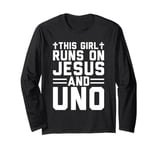 This girl runs on Jesus and uno funny christian card game Long Sleeve T-Shirt