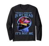 There’s Someone In My Head But It’s Not Me Long Sleeve T-Shirt