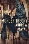 Murder Theory (The Naturalist Book 3)