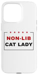 Coque pour iPhone 15 Pro Max Non-Lib Cat Lady – Funny Anti-Woke USA