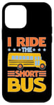 iPhone 12 mini I Ride The Short Bus ---- Case