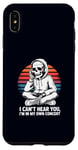 Coque pour iPhone XS Max I Can't Hear You I'm in My Own Concert Skeleton Music Lover