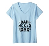 Womens Bad Jokes Great Dad Funny Father Humor V-Neck T-Shirt