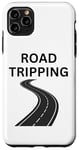 iPhone 11 Pro Max Road Tripping Making Memories That Last Forever Case