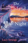 The Island at the Edge of Night: a stunning new mystery from the Waterstones Prize-shortlisted author of Sisters of the Lost Marsh