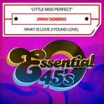 Jimmy Dobbins  Little Miss Perfect / What Is Love  CD