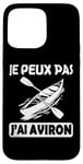 Coque pour iPhone 15 Pro Max Aviron 2025 Je Peux Pas J'ai Aviron avironneur Rameur fans