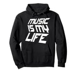 Music Is My Life Sounds Listening Melody Beats Vibes Lover Pullover Hoodie